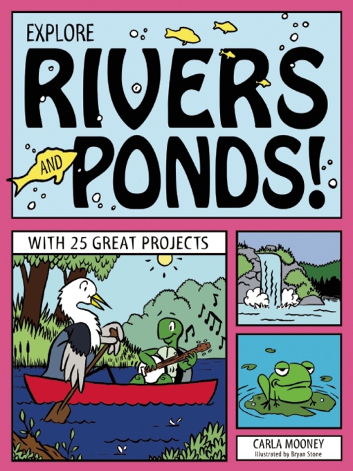 Title details for Explore Rivers and Ponds! by Carla Mooney - Wait list